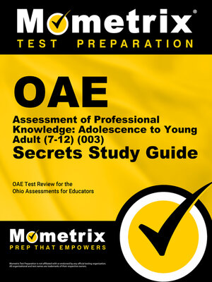 cover image of OAE Assessment of Professional Knowledge: Adolescence to Young Adult (7-12) (003) Secrets Study Guide